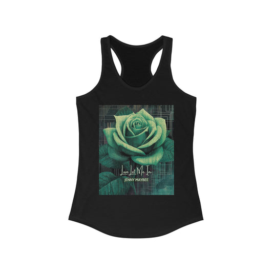 Love Me Let Me In: Elegant Rose Racerback Tank (Black)