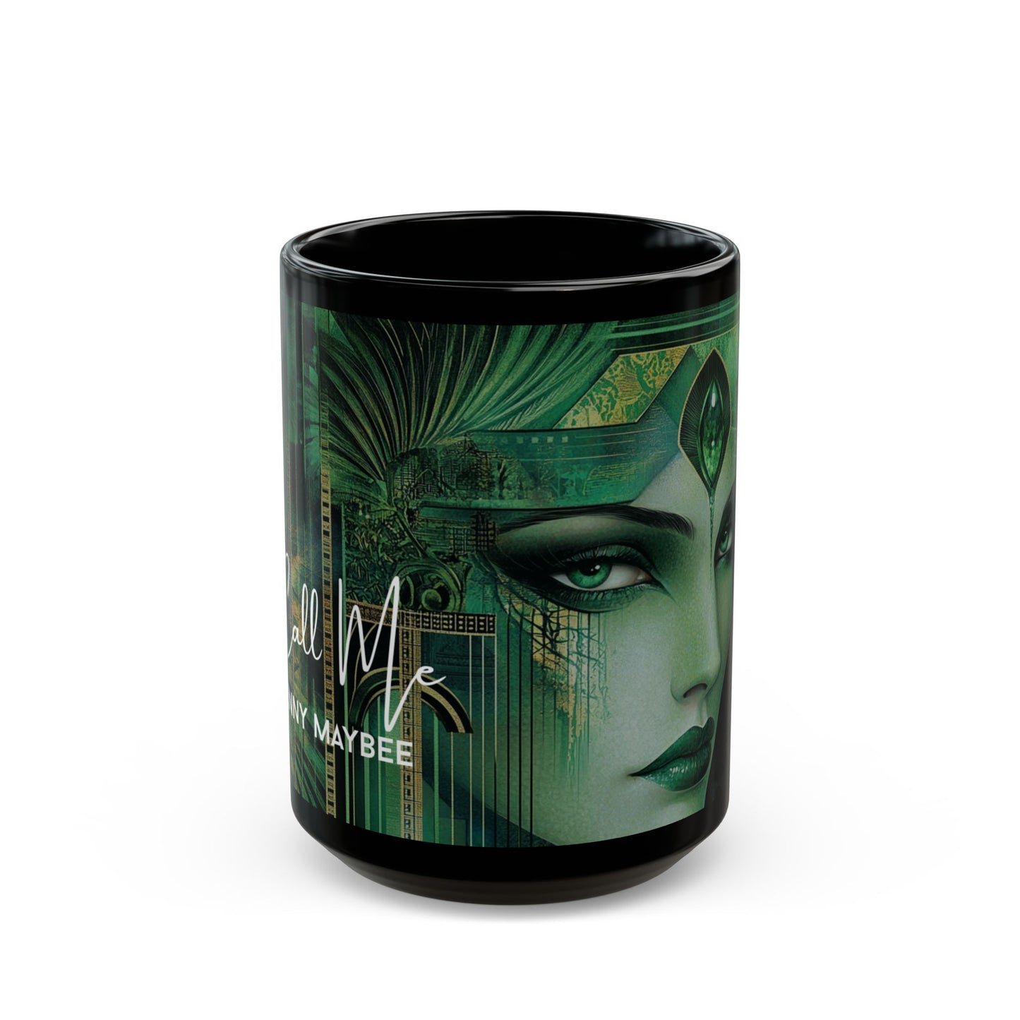 Call Me: Emerald Queen Limited Edition Design Coffee Mug